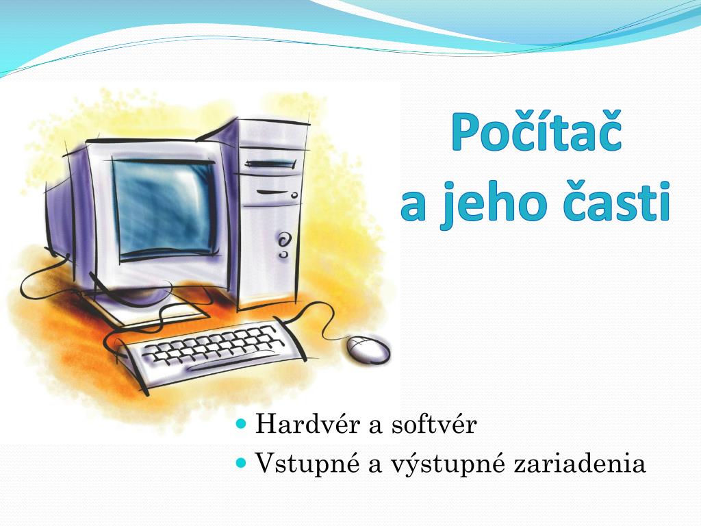 PPT - Počítač a jeho časti PowerPoint Presentation, free download -  ID:5337971