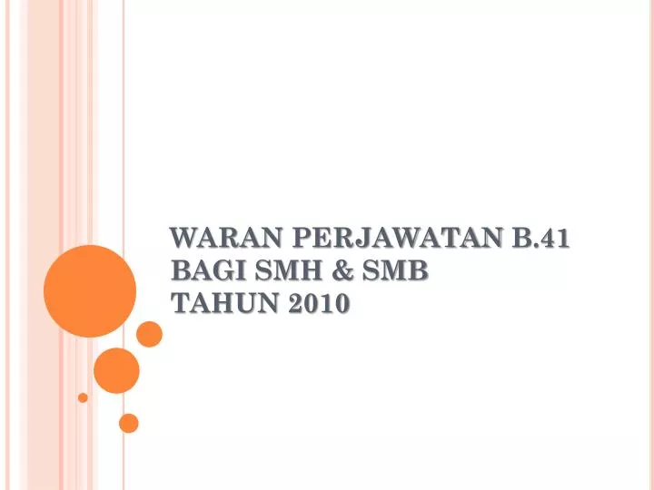 Ppt Waran Perjawatan B 41 Bagi Smh Smb Tahun 2010 Powerpoint Presentation Id 5338012