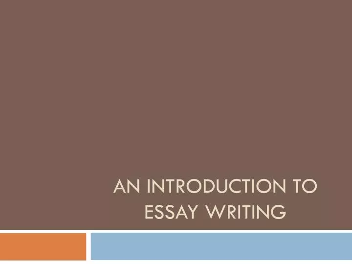 introduction to essay writing ppt