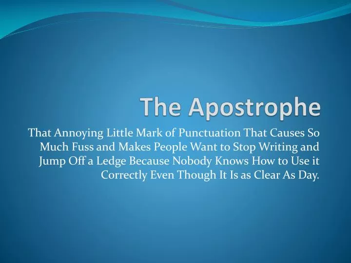 PPT - The Apostrophe PowerPoint Presentation, Free Download - ID:5339085