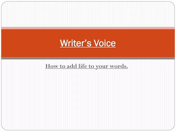 PPT Writer’s Voice PowerPoint Presentation, free download ID5339574