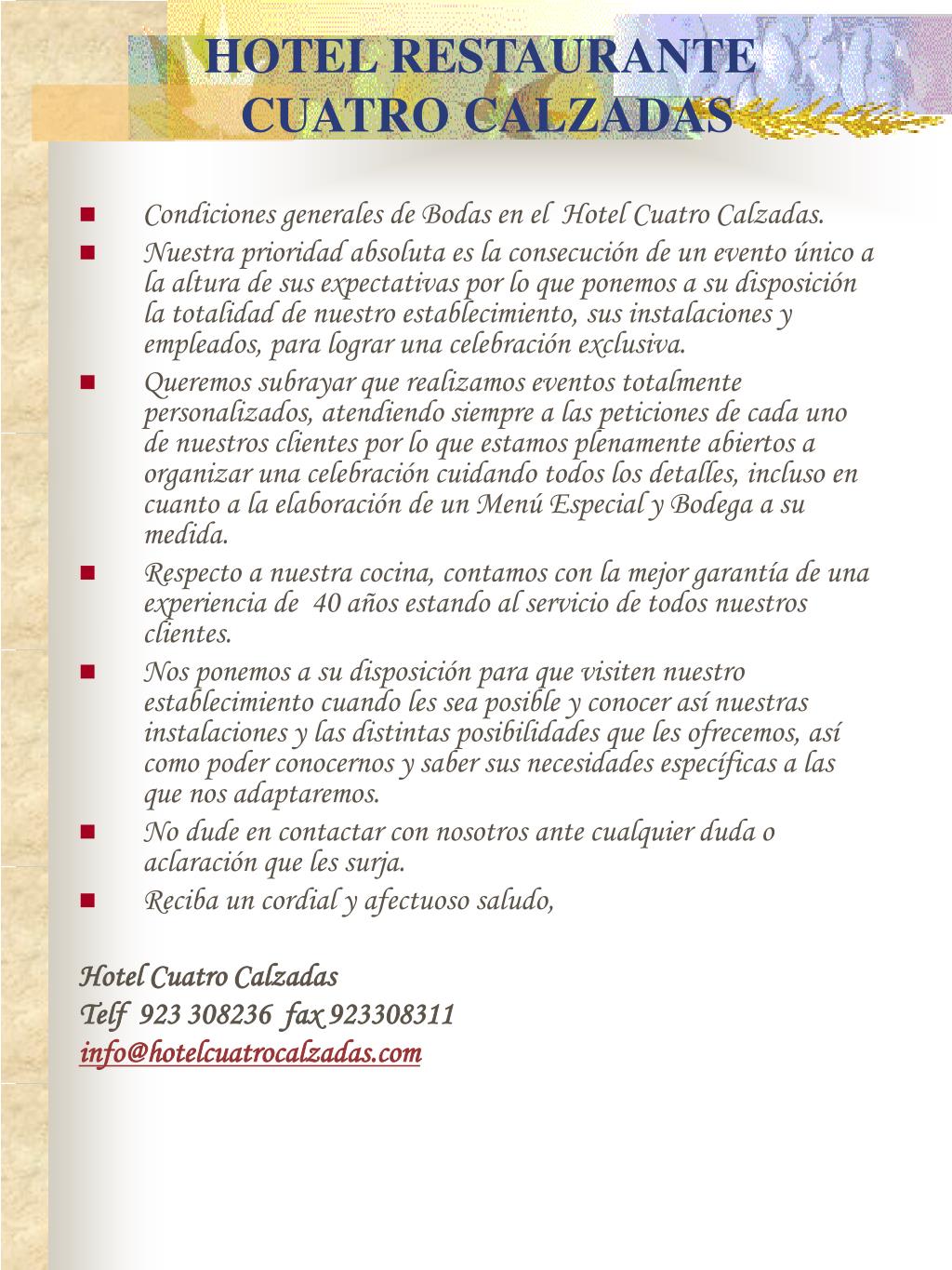 PPT - HOTEL RESTAURANTE CUATRO CALZADAS PowerPoint Presentation, free  download - ID:5339704