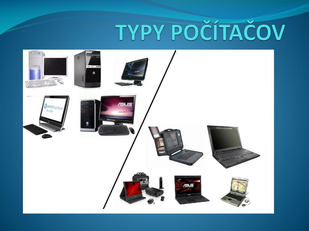 PPT - TYPY POČÍTAČOV PowerPoint Presentation, free download - ID:5340160