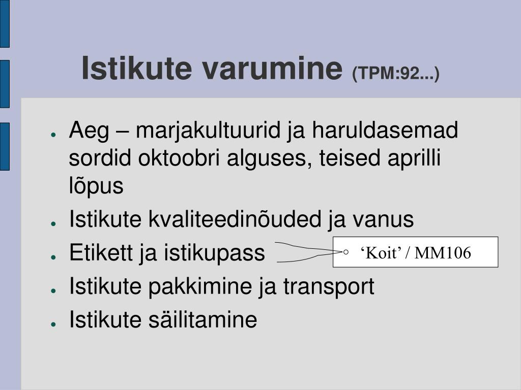 PPT - Puuviljataimed koduaias Maastikuehituse erialale PowerPoint  Presentation - ID:5340190