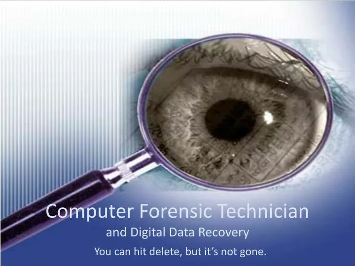 PPT Computer Forensic Technician and Digital Data Recovery PowerPoint