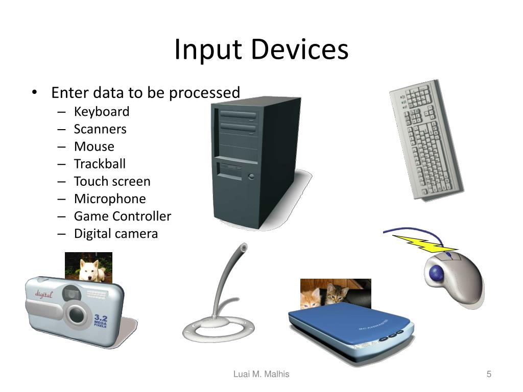 Device order. Input devices. Input devices of Computer. Input and output devices of Computer. Input and output devices.