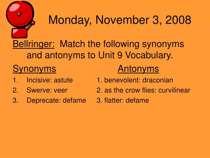 Ppt Monday November 3 2008 Powerpoint Presentation Free Download Id 5341715