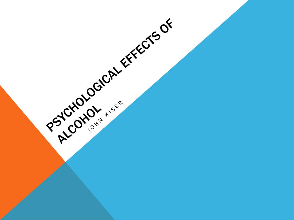 PPT Psychological effects of alcohol PowerPoint Presentation, free