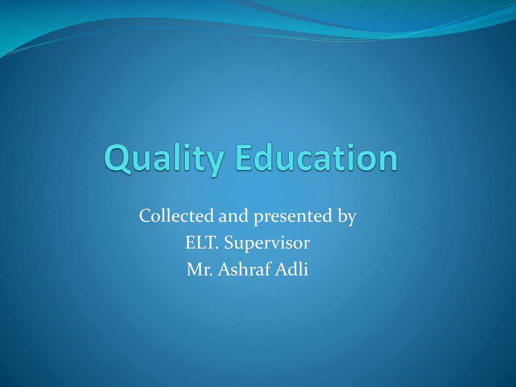 presentation on quality education