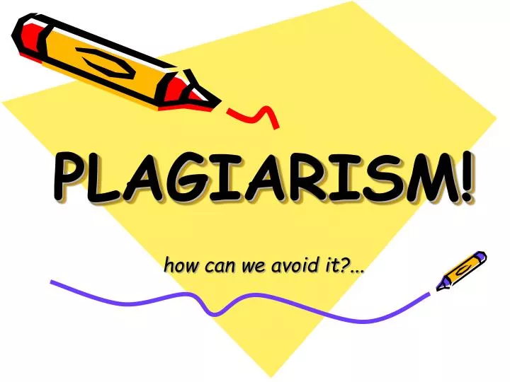 PPT - PLAGIARISM! PowerPoint Presentation, Free Download - ID:5347069