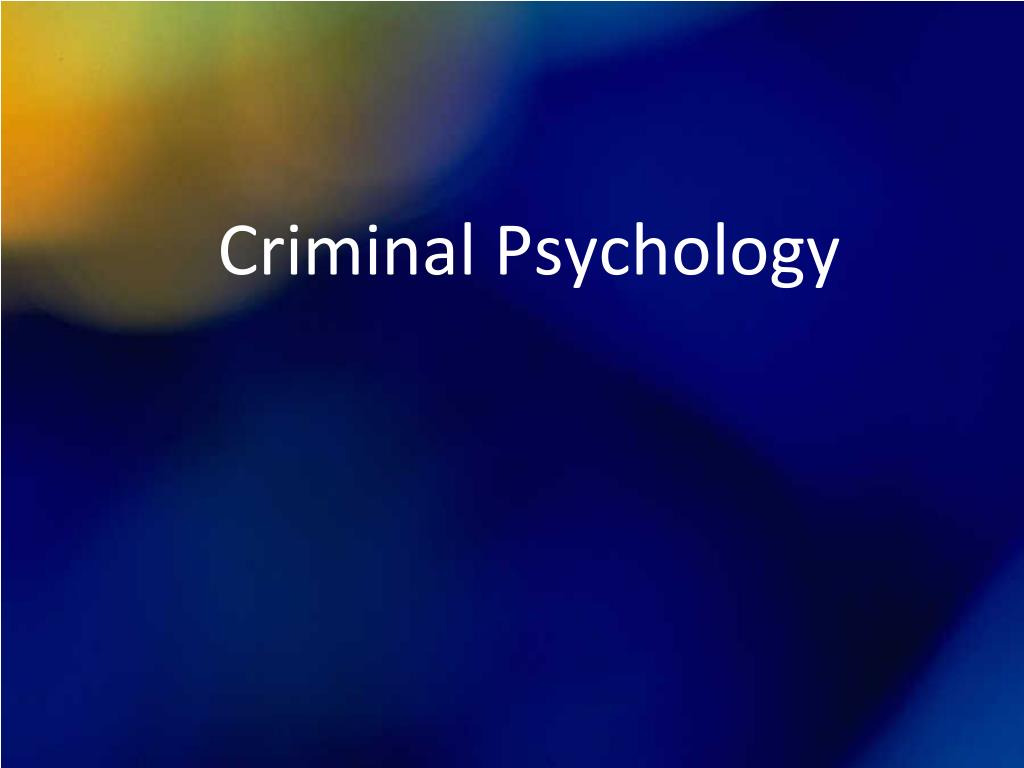 research topics related to criminal psychology