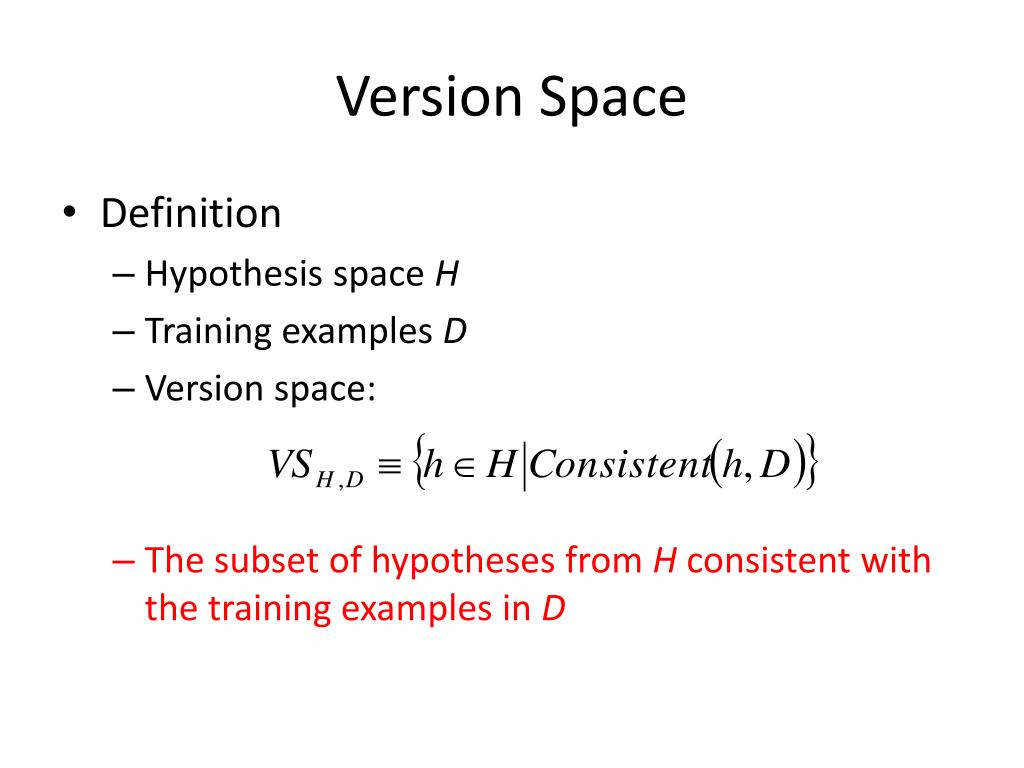 define consistent hypothesis and version space
