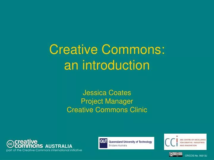 creative commons an introduction jessica coates project manager creative commons clinic n.