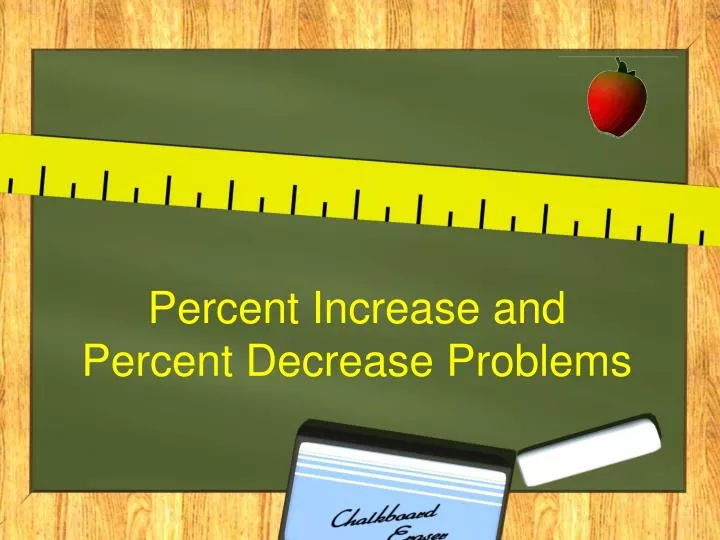 percent increase and percent decrease problems n.