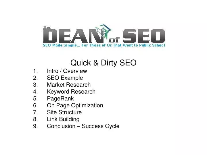 Ppt Quick Dirty Seo Intro Overview Seo Example Market Research Keyword Research Pagerank Powerpoint Presentation Id