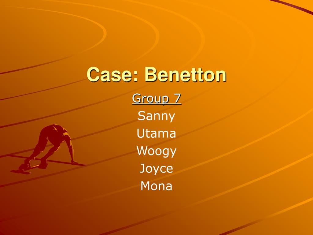 PPT - Case: Benetton PowerPoint Presentation, free download - ID:5352149