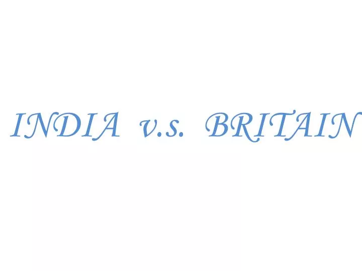 india v s britain n.