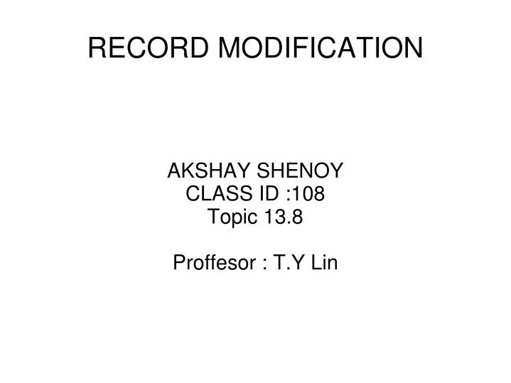 akshay shenoy class id 108 topic 13 8 proffesor t y lin n.