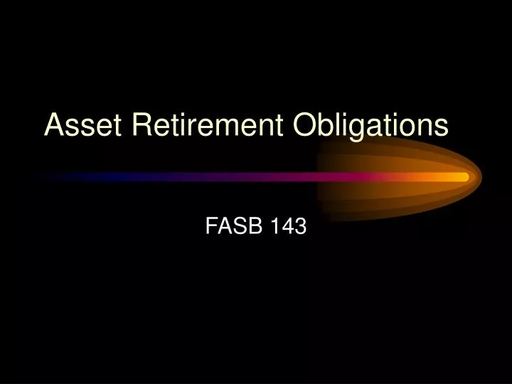 asset retirement obligations n.