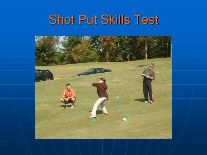 shot put skills test n.