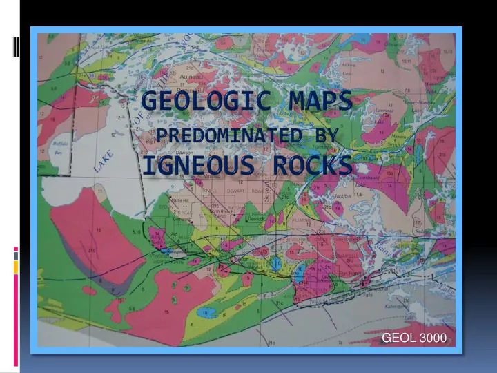 PPT - Geologic Maps Predominated by Igneous Rocks PowerPoint ...