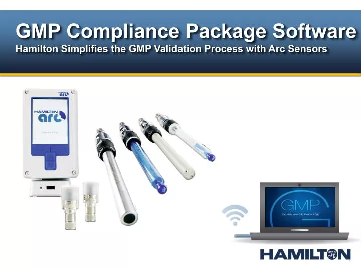 PPT GMP Compliance Package Software Hamilton Simplifies the GMP Validation Process with Arc