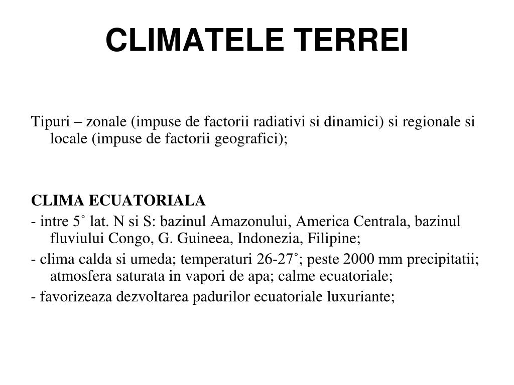 PPT - CLIMATELE TERREI PowerPoint Presentation, free download - ID:5358779