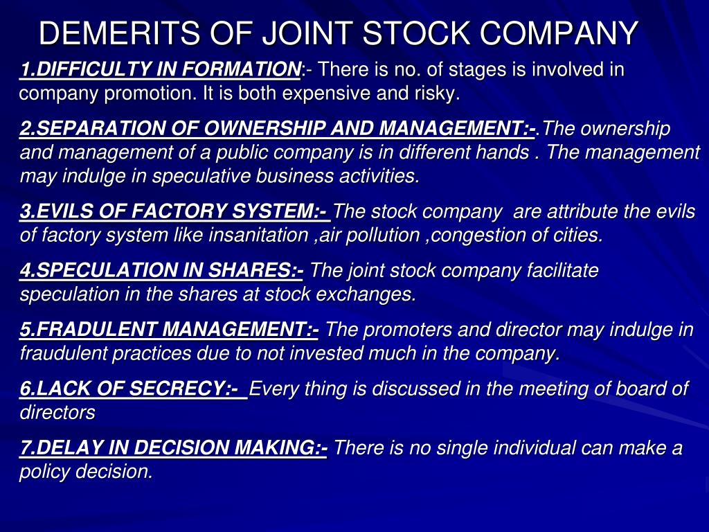 demerits of joint stock company