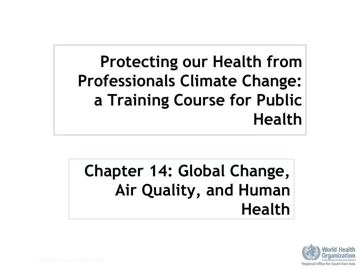 protecting our health from professionals climate change a training course for public health n.