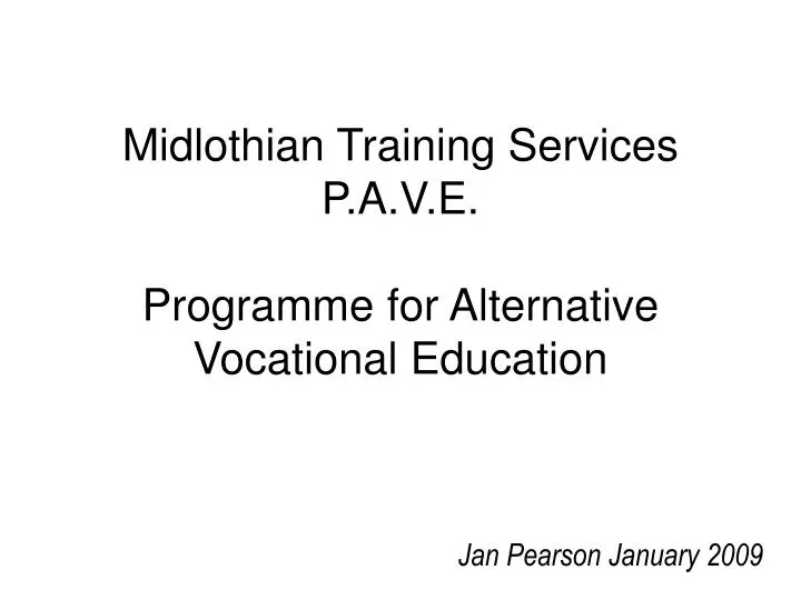 midlothian training services p a v e programme for alternative vocational education n.