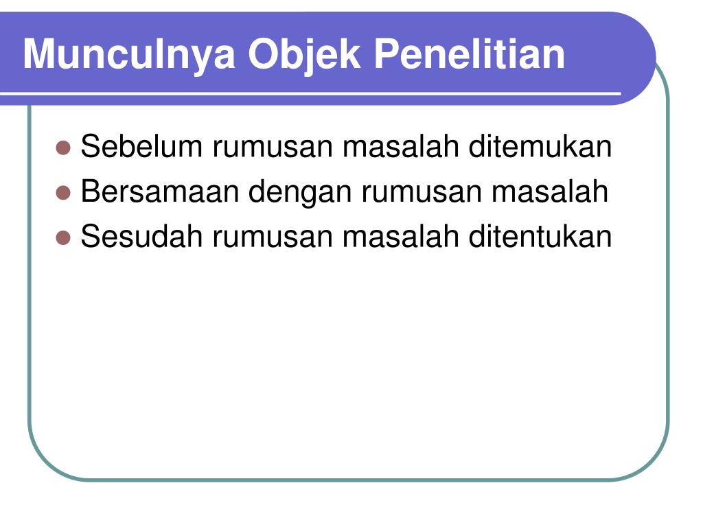 PPT - Menentukan Objek Penelitian PowerPoint Presentation, Free ...