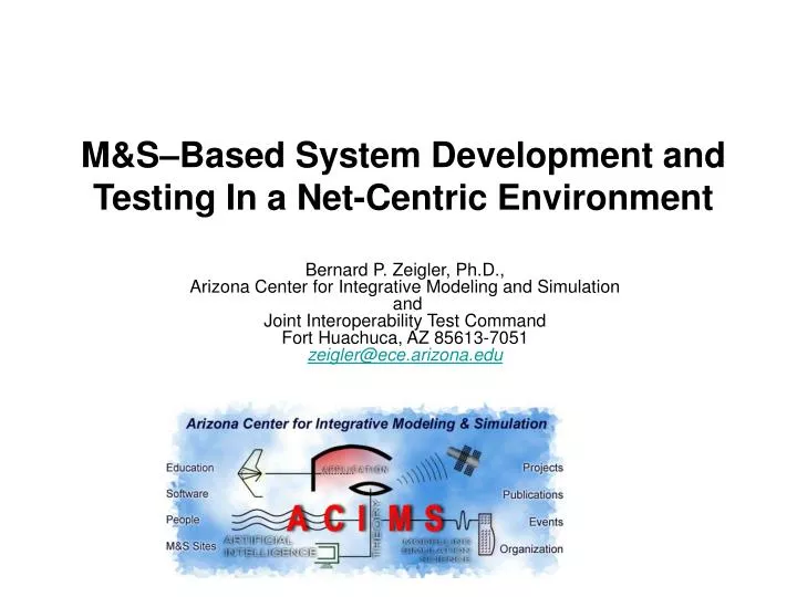 PPT - M&S–Based System Development and Testing In a Net-Centric ...
