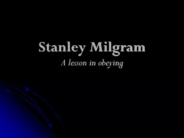 stanley milgram essay stanley milgram essay