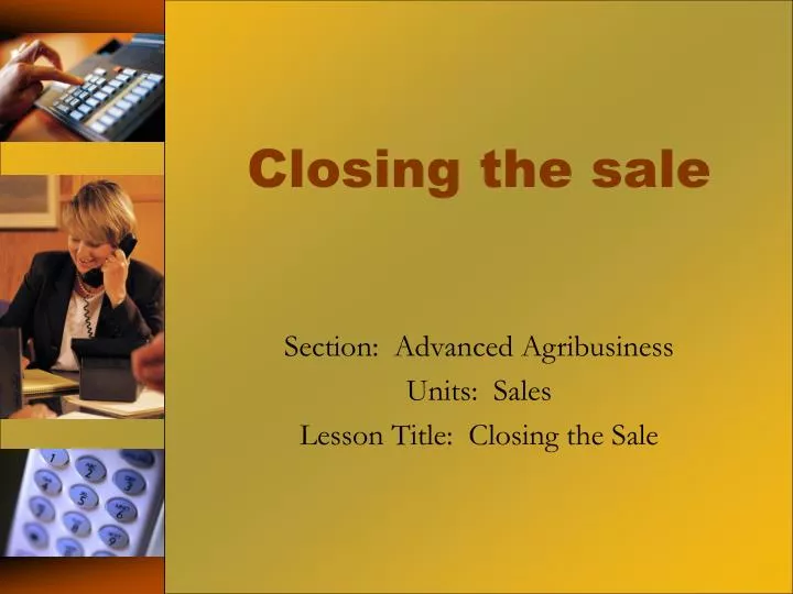 closing the sale n.