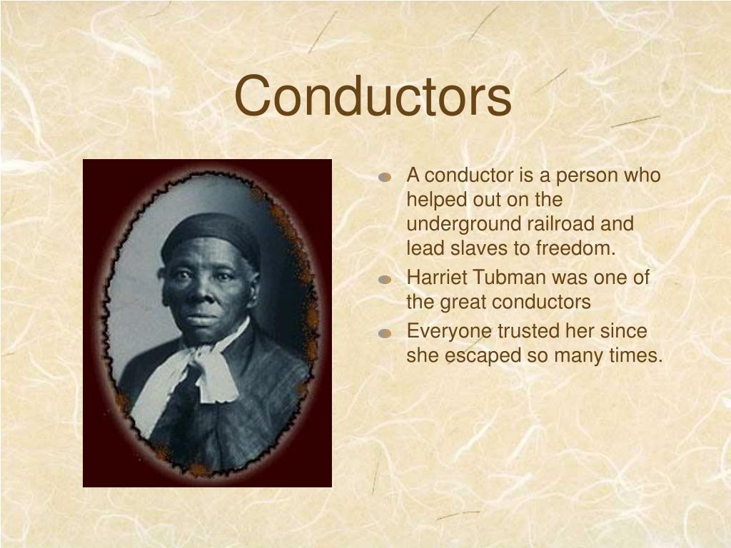 Who discovered them. Conductors. Harriet Tubman Underground Railroad Visitor Center - Maryland.