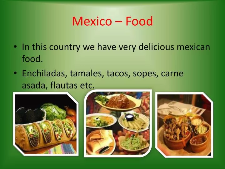 ppt mexico food powerpoint presentation id 5369367 presentations of food