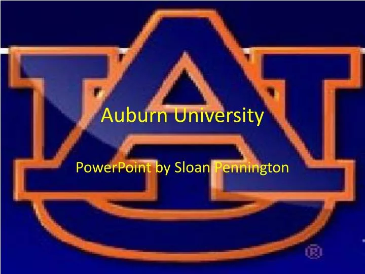 PPT Auburn University PowerPoint Presentation, free download ID5370292