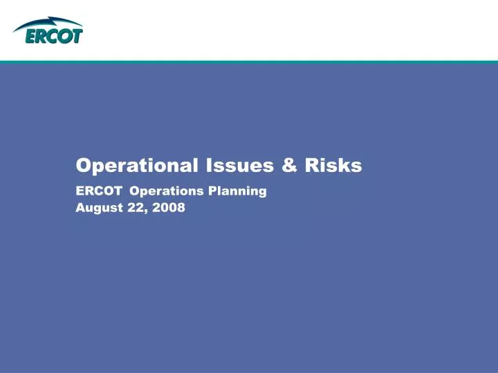 operational issues risks ercot operations planning august 22 2008 n.