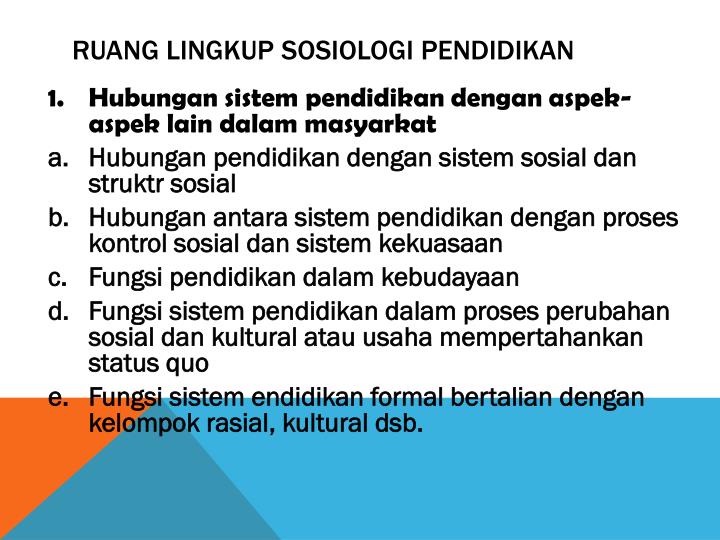 Ruang Lingkup Kajian Sosiologi Pendidikan Formal