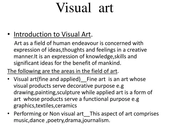 make a presentation and a discussion about visual arts
