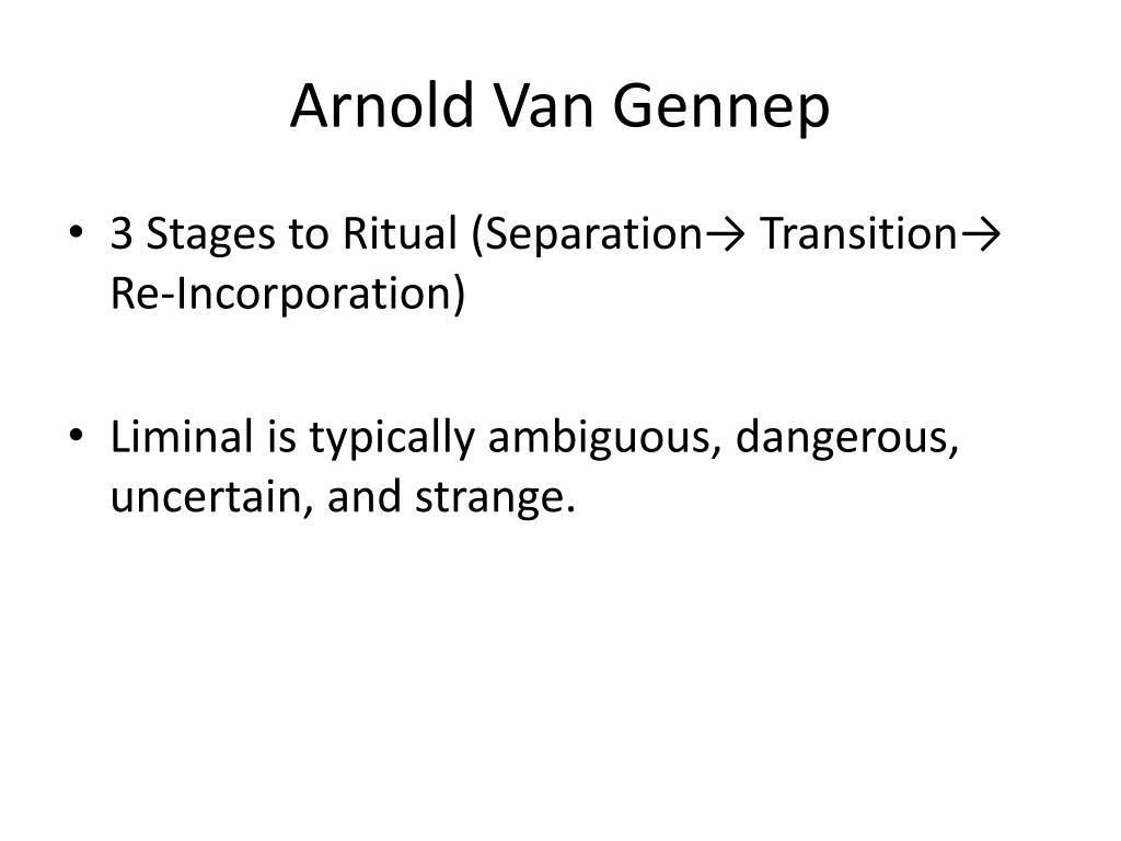 PPT - Arnold Van Gennep PowerPoint Presentation, free download - ID:5372300